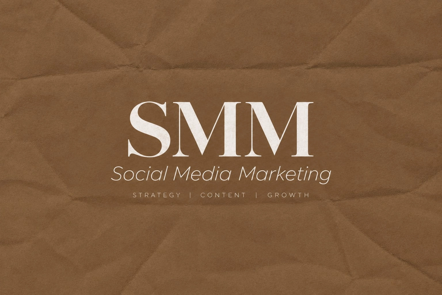 Large white text reading "SMM" and "Social Media Marketing" with subtext "STRATEGY | CONTENT | GROWTH" displayed on a brown crinkled paper texture background.